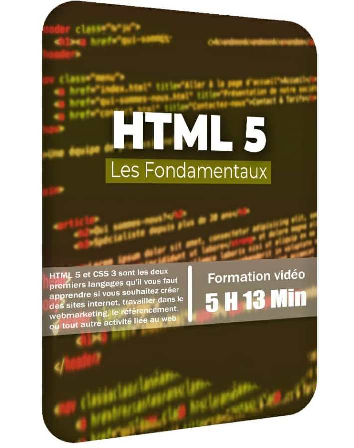 HTML 5, Les Fondamentaux